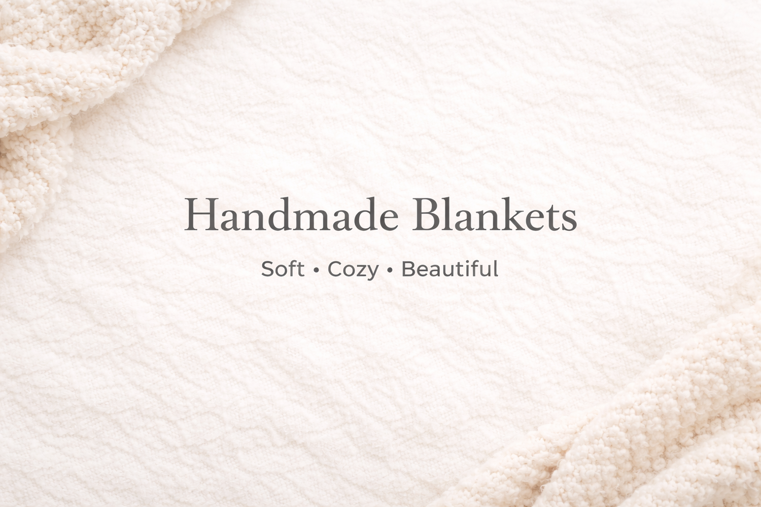 Handcrafted Blankets